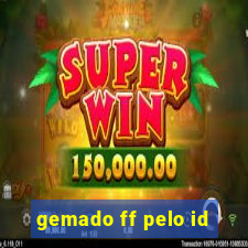 gemado ff pelo id